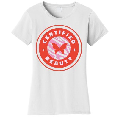 Certified Beauty Butterfly Cute Gift Women's T-Shirt