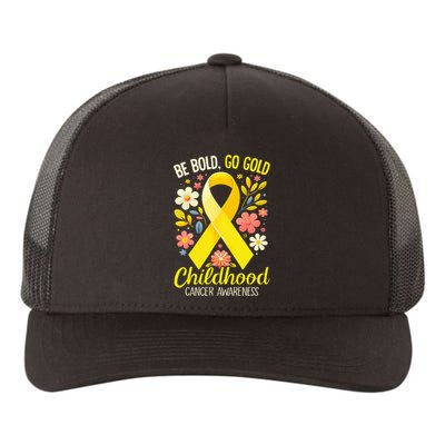 Childhood Be Bold Go Gold Childhood Cancer Awareness Yupoong Adult 5-Panel Trucker Hat