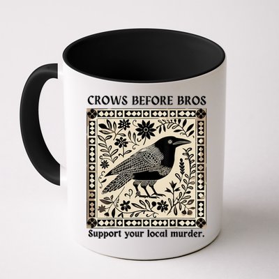 Crows Before Bros Support Your Local Murder Mug