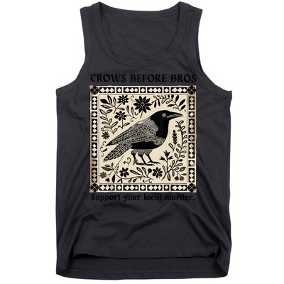 Crows Before Bros Support Your Local Murder Tank Top