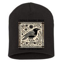 Crows Before Bros Support Your Local Murder Short Acrylic Beanie
