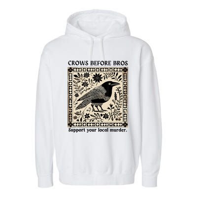 Crows Before Bros Support Your Local Murder Garment-Dyed Fleece Hoodie