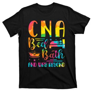 CNA Bed Bath and Way Beyond School Nurses funny Nurse T-Shirt