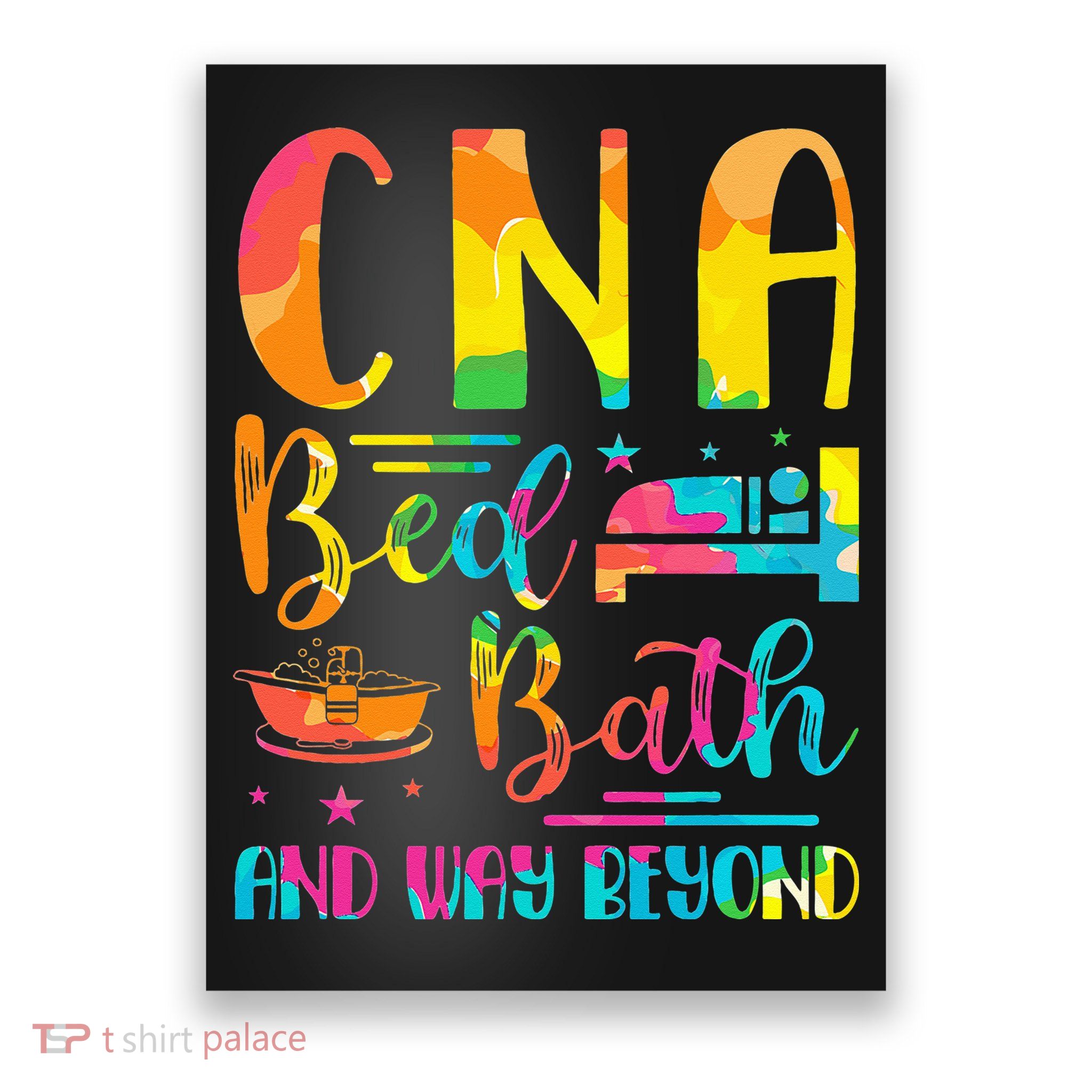 CNA Bed Bath and Way Beyond School Nurses funny Nurse Poster