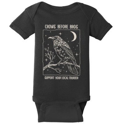 Crows Before Bros Support Your Local Murder Baby Bodysuit