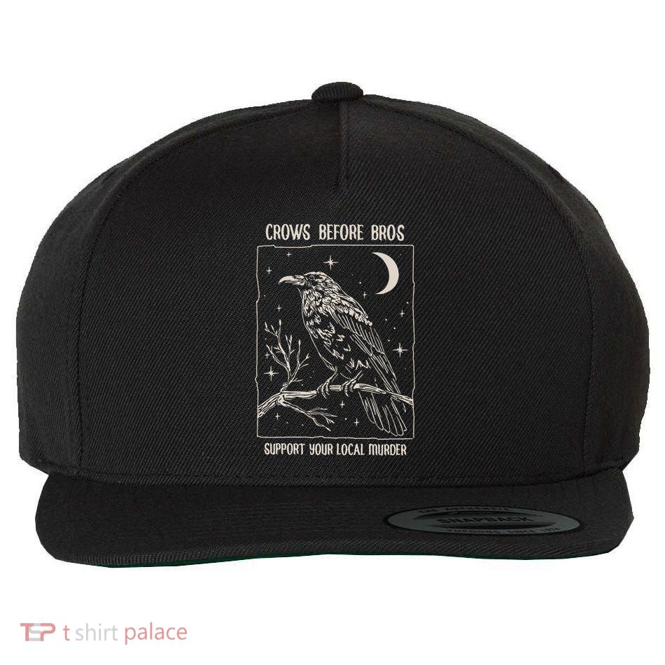 Crows Before Bros Support Your Local Murder Wool Snapback Cap