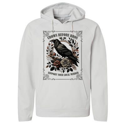 Crows Before Bros Support Your Local Murder Performance Fleece Hoodie