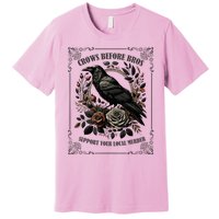 Crows Before Bros Support Your Local Murder Premium T-Shirt