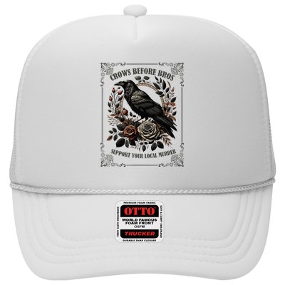 Crows Before Bros Support Your Local Murder Trucker Hat