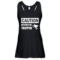 Caution Bitches Be Trippin' Funny Joke Caution Ladies Essential Flowy Tank