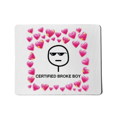 Certified Broke Boy Meme Mousepad