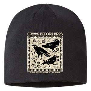 Crows Before Bros Support Your Local Murder Funny Halloween Sustainable Beanie