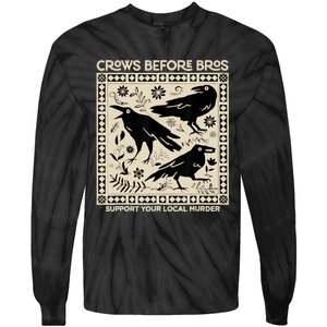 Crows Before Bros Support Your Local Murder Funny Halloween Tie-Dye Long Sleeve Shirt