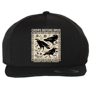 Crows Before Bros Support Your Local Murder Funny Halloween Wool Snapback Cap