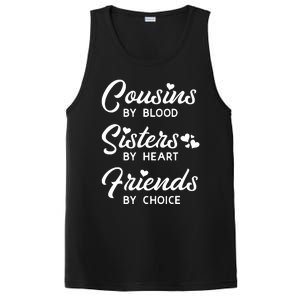 Cousins By Blood Sisters By Heart Friends By Choice PosiCharge Competitor Tank