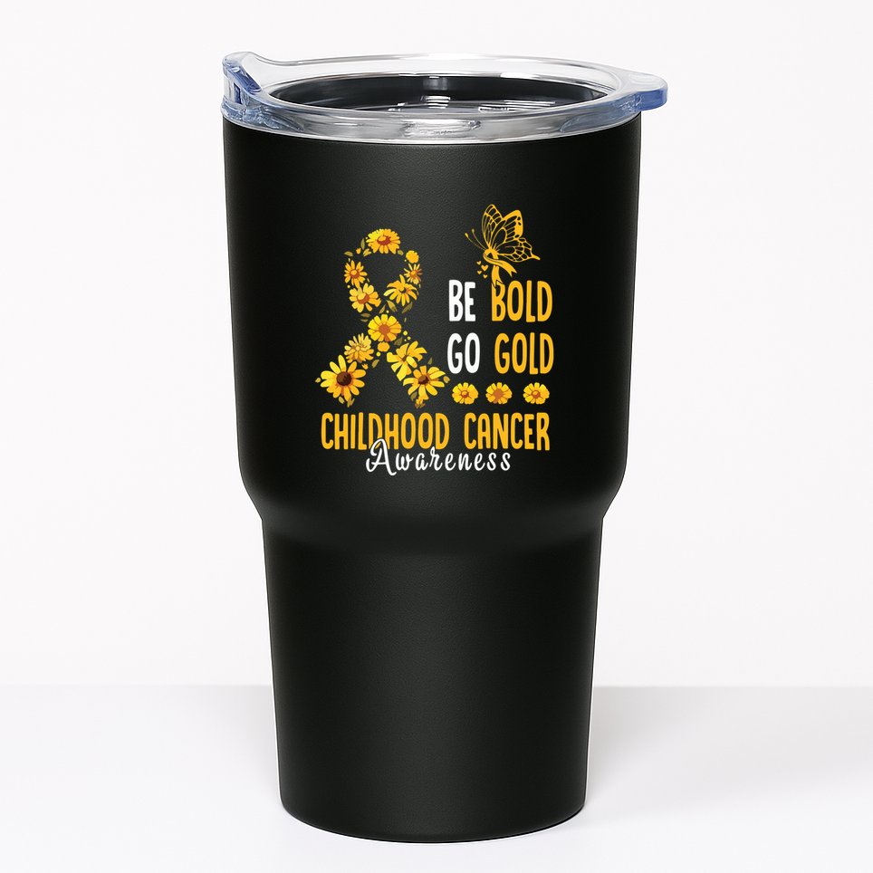 Childhood Be Bold Go Gold Childhood Cancer Awareness Flower Tumbler