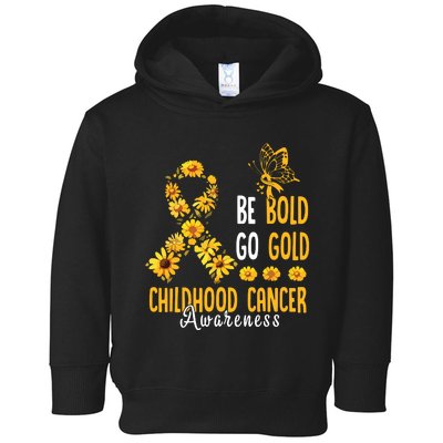 Childhood Be Bold Go Gold Childhood Cancer Awareness Flower Toddler Hoodie