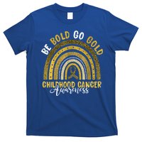 Childhood Be Bold Go Gold Childhood Cancer Awareness Rainbow T-Shirt