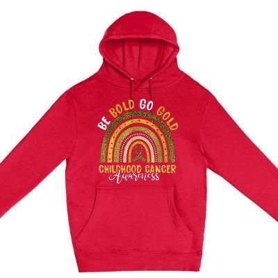 Childhood Be Bold Go Gold Childhood Cancer Awareness Rainbow Premium Pullover Hoodie