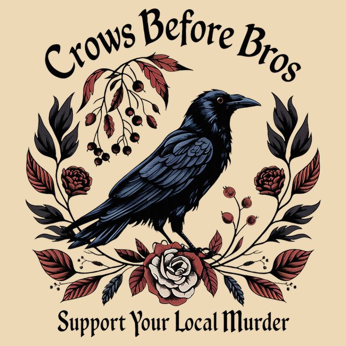 Crows Before Bros Support Your Local Murder Drawstring Bag