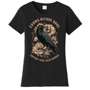 Crows Before Bros Women's T-Shirt