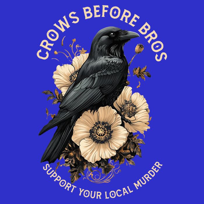 Crows Before Bros Support Your Local Murder Design Mousepad