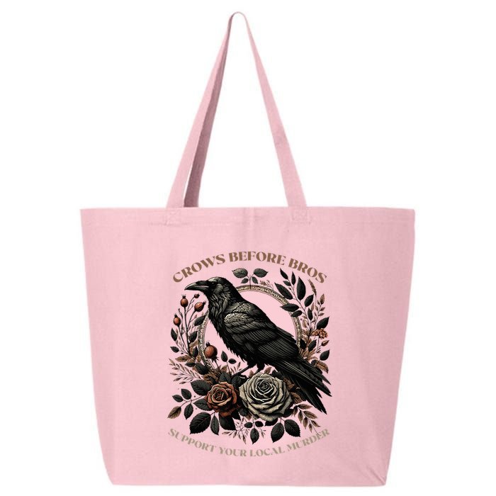 Crows Before Bros Support Your Local Murder 25L Jumbo Tote