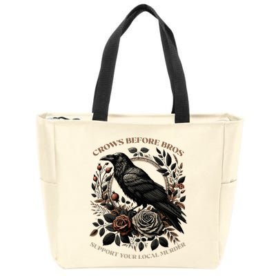 Crows Before Bros Support Your Local Murder Zip Tote Bag