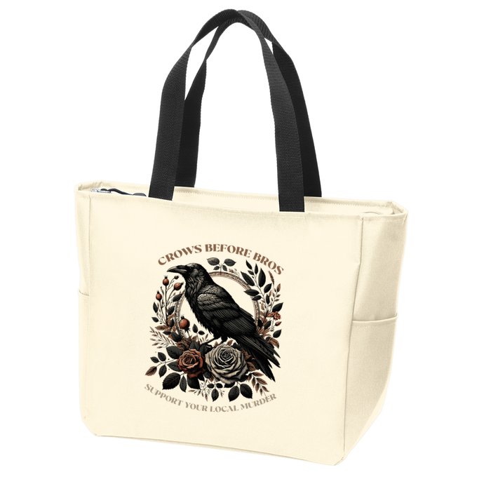 Crows Before Bros Support Your Local Murder Zip Tote Bag