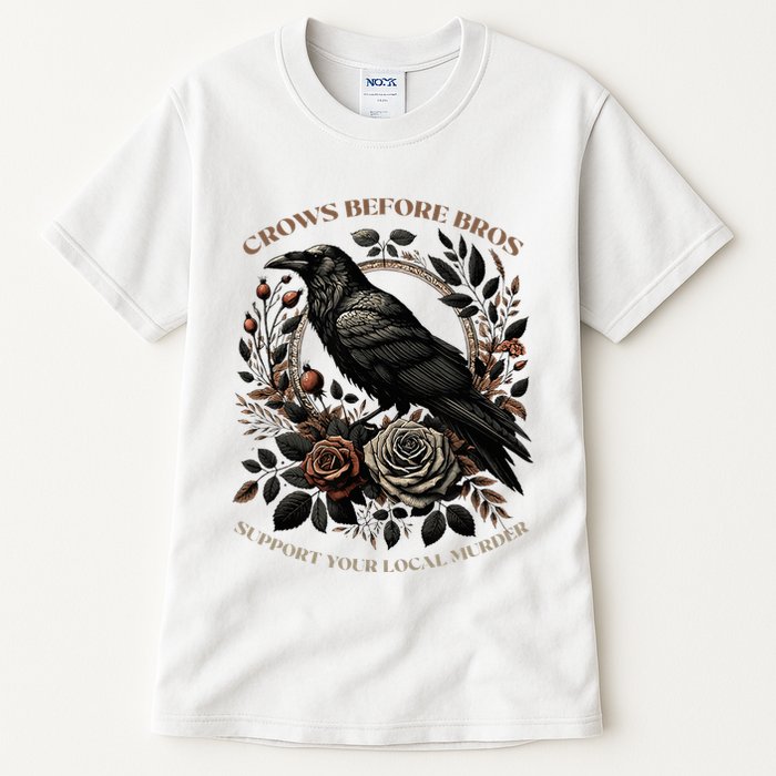 Crows Before Bros Support Your Local Murder Tall T-Shirt