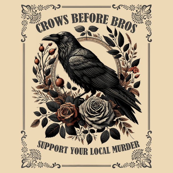 Crows Before Bros Support Your Local Murder Drawstring Bag