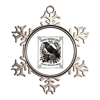 Crows Before Bros Support Your Local Murder Metallic Star Ornament
