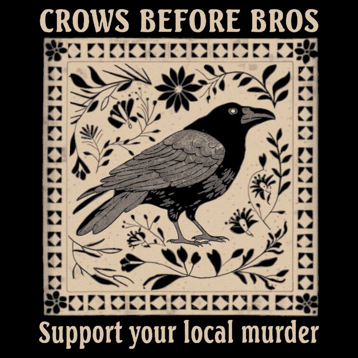 Crows Before Bros Support Your Local Murder Drawstring Bag