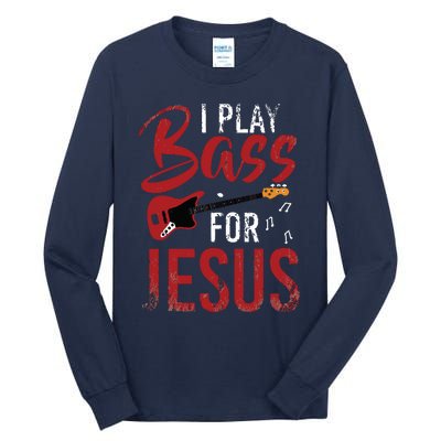 Christian Bassist Bass Player Jesus Bass Guitar Tall Long Sleeve T-Shirt