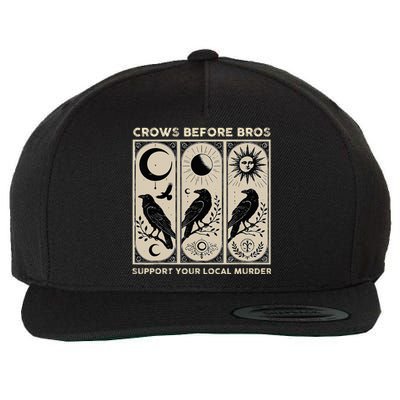 Crows Before Bros Support Your Local Murder Wool Snapback Cap