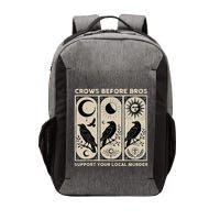 Crows Before Bros Support Your Local Murder Vector Backpack