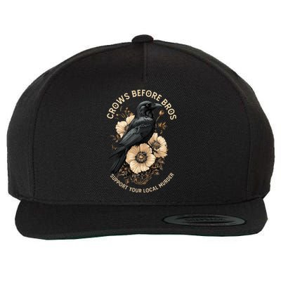 Crows Before Bros Support Your Local Murder Wool Snapback Cap