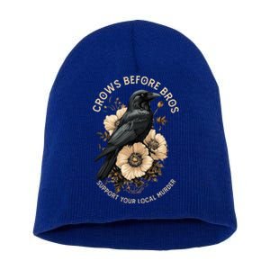 Crows Before Bros Support Your Local Murder Short Acrylic Beanie