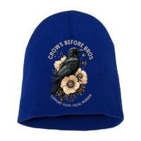 Crows Before Bros Support Your Local Murder Short Acrylic Beanie