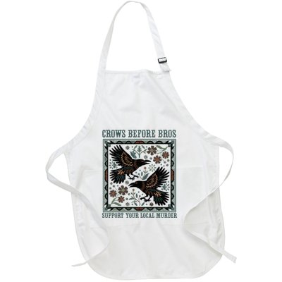 Crows Before Bros Support Your Local Murder Funny Halloween Full-Length Apron With Pockets