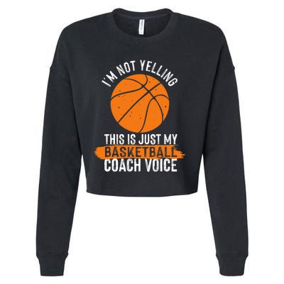 Cool Basketball Coach Basketball Coaching Voice Cropped Pullover Crew