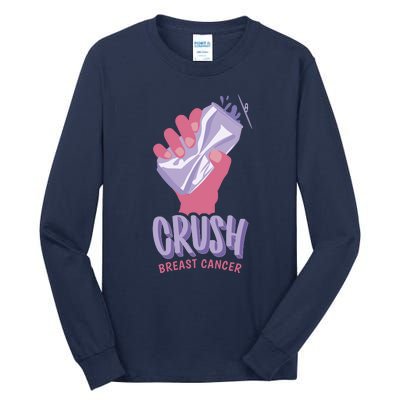 Crush Breast Cancer Can Tall Long Sleeve T-Shirt