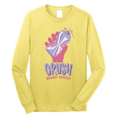 Crush Breast Cancer Can Long Sleeve Shirt