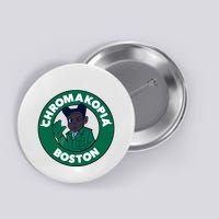 C.H.R.O.M.A.K.O.P.I.A Boston Button