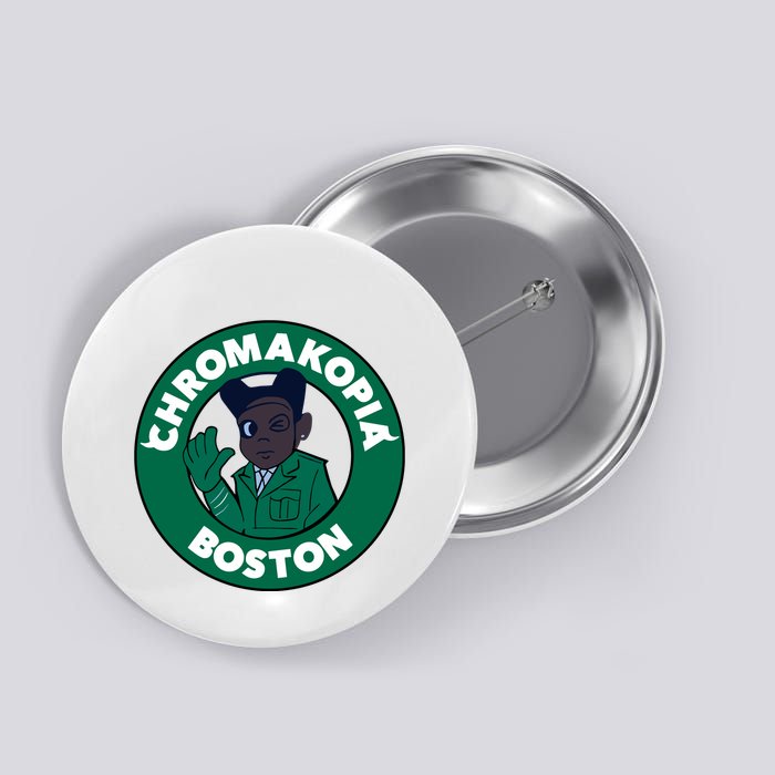 C.H.R.O.M.A.K.O.P.I.A Boston Button