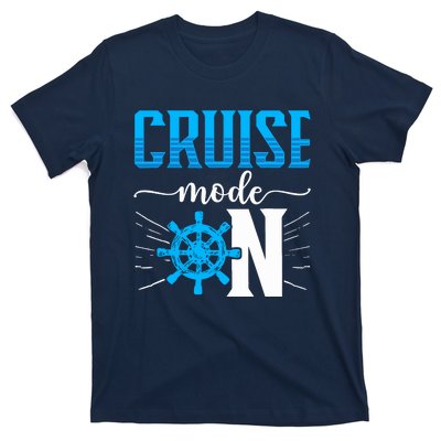 Cruising Boat Cruise Mode On Cruise Ship T-Shirt