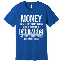 Can Buy Car Parts Funny Car Guy Car Lover Auto Mechanic Gift Cute Gift Premium T-Shirt