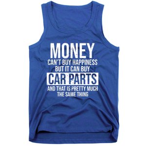 Can Buy Car Parts Funny Car Guy Car Lover Auto Mechanic Gift Cute Gift Tank Top