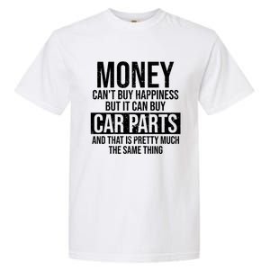 Can Buy Car Parts Funny Car Guy Car Lover Auto Mechanic Gift Cute Gift Garment-Dyed Heavyweight T-Shirt