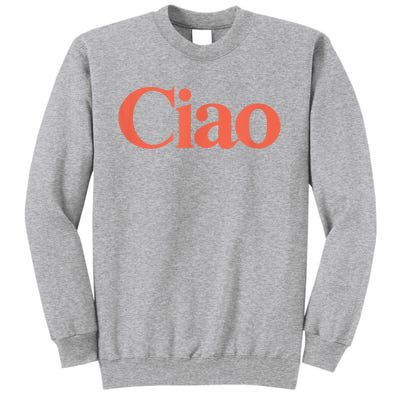 Ciao Bella Tall Sweatshirt